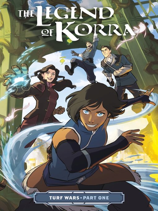 Title details for The Legend of Korra: Turf Wars (2017), Part One by Michael Dante DiMartino - Available